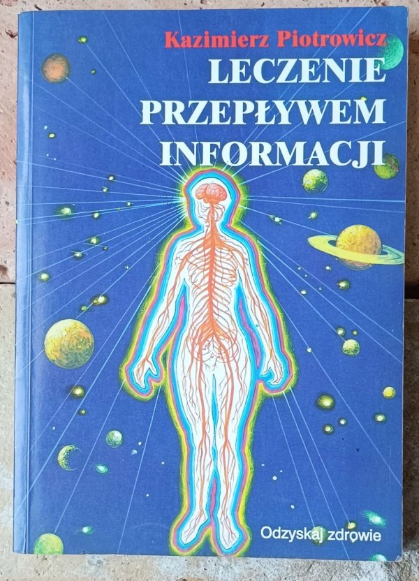 Kazimierz Piotrowicz • Leczenie przepływem informacji - okładka