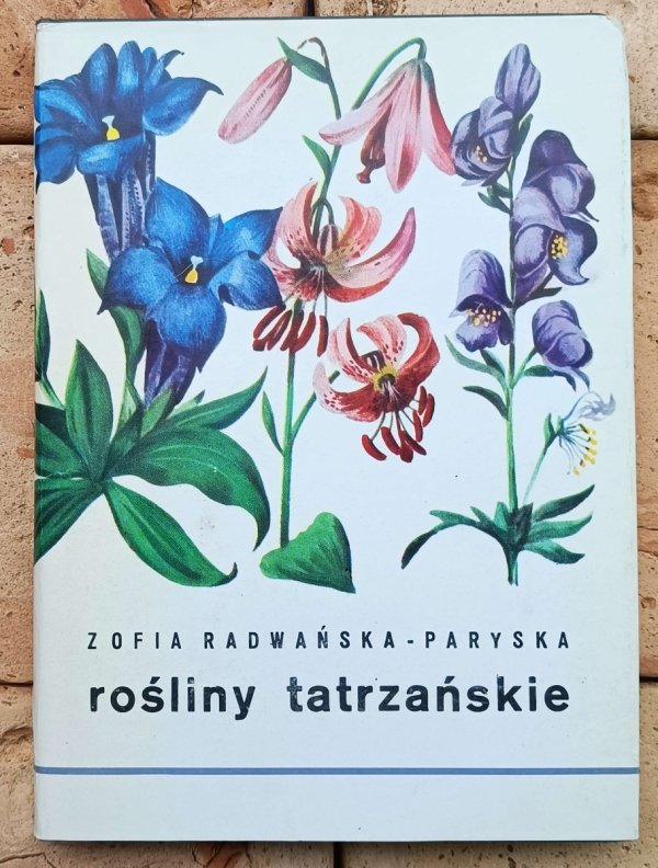 Zofia Radwańska-Paryska  Rośliny tatrzańskie - okladka