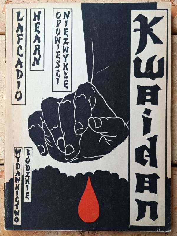 Lafcadio Hearn Kwaidan. Opowieści niezwykłe [Japonia]
