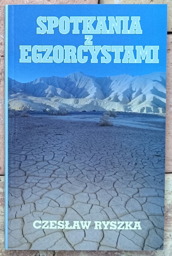 Czesław Ryszka • Spotkania z egzorcystami