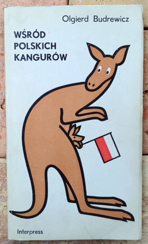 Olgierd Budrewicz  Wśród polskich kangurów
