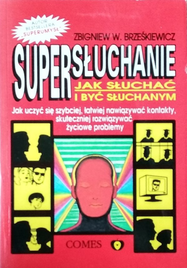 Zbigniew W. Brześkiewicz • Supersłuchanie. Jak słuchać i być słuchanym