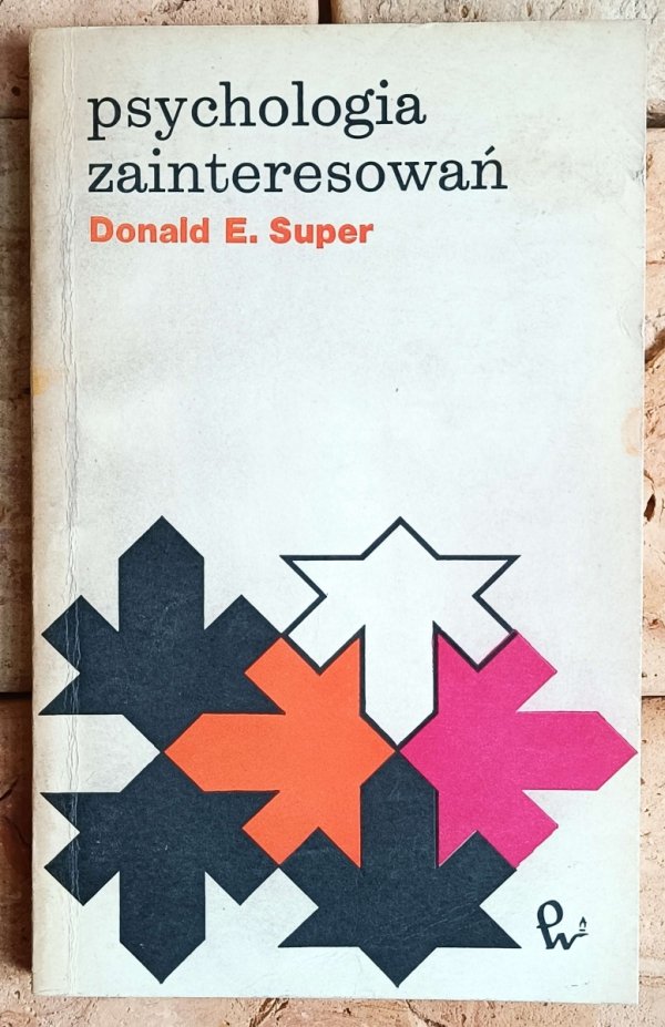 Donald Super Psychologia zainteresowań - okładka