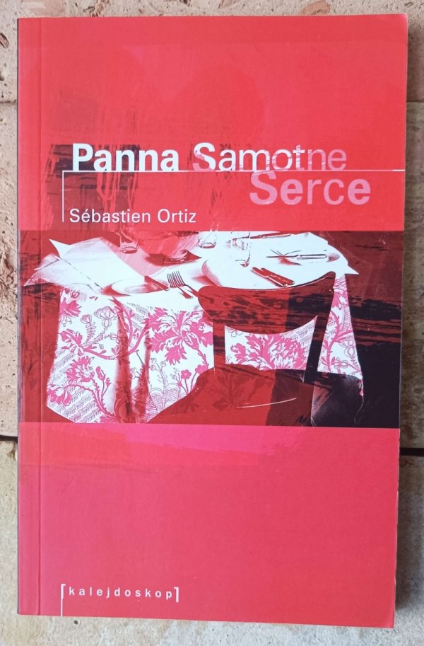 Sebastien Ortiz • Panna Samotne Serce - okładka