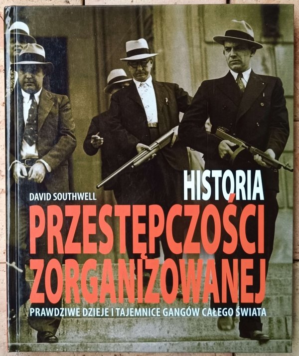 David Southwell • Historia przestępczości zorganizowanej 