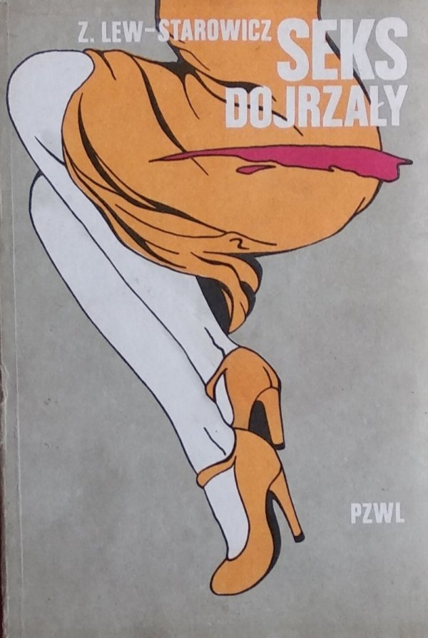 Zbigniew Lew-Starowicz   Seks dojrzały