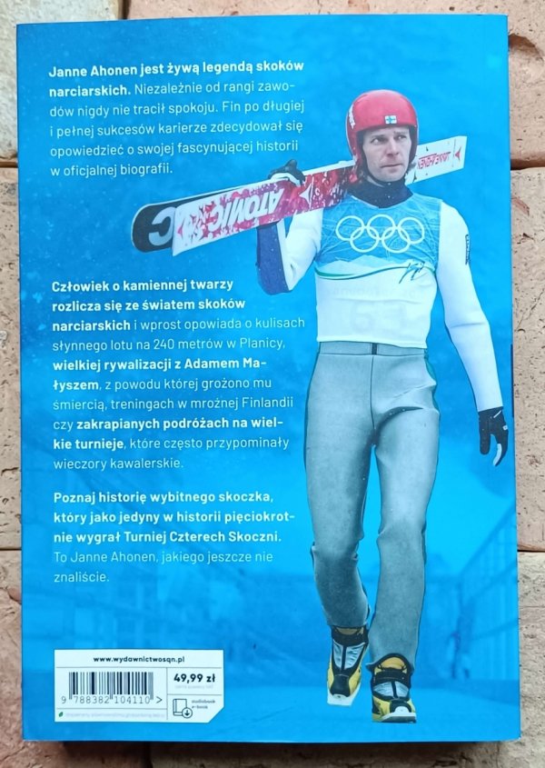 Janne Ahonen - Janne Ahonen. Oficjalna biografia legendy skoków narciarskich - okładka