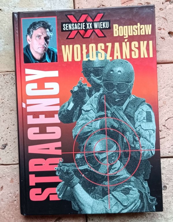 Bogusław Wołoszański x5 • Ten okrutny wiek - Sensacje XX wieku - Straceńcy | komplet - okładka