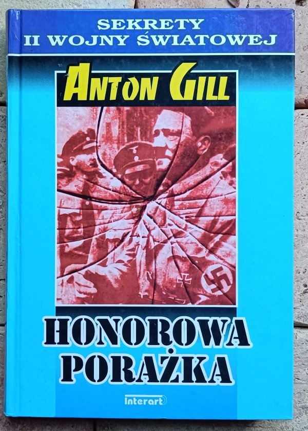 Anton Gill - Honorowa porażka