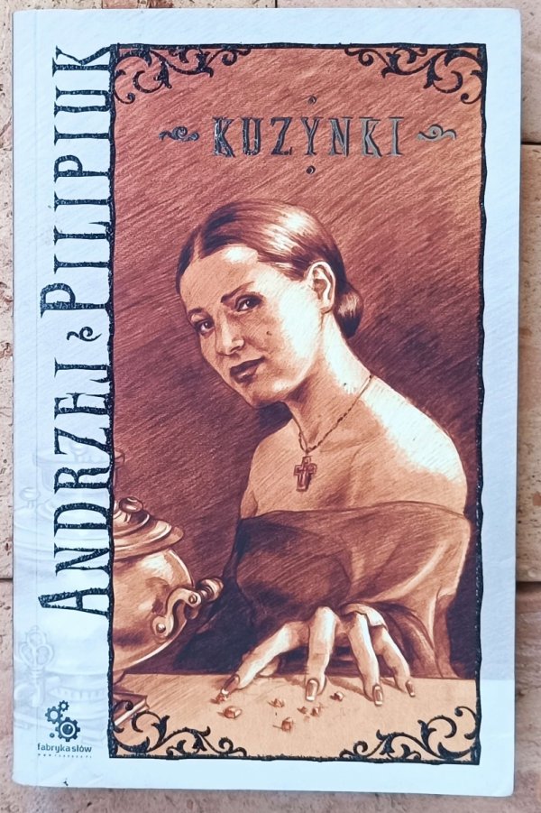 Andrzej Pilipiuk • Kuzynki