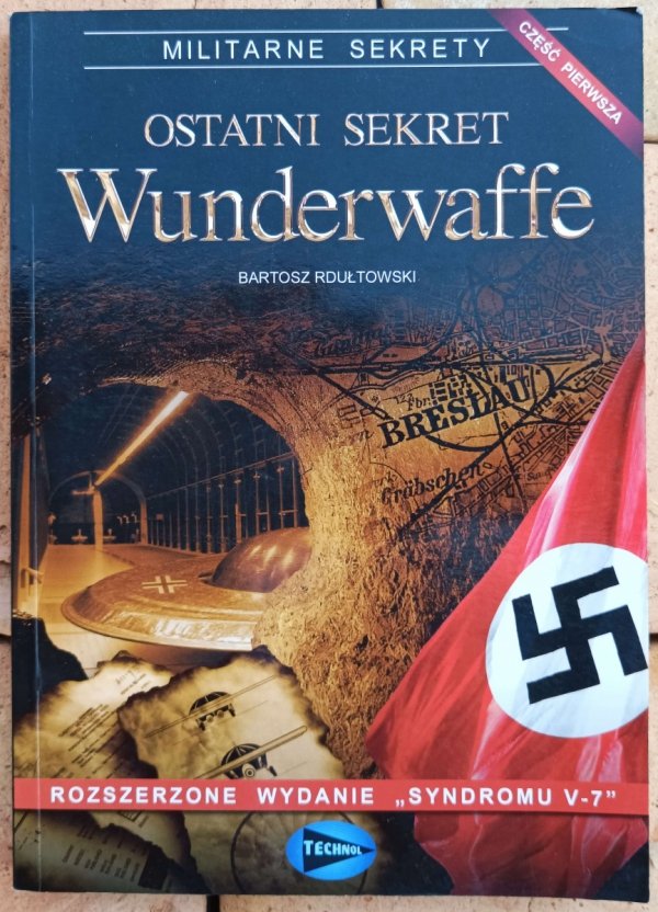 Bartosz Rdułtowski • Ostatni sekret Wunderwaffe
