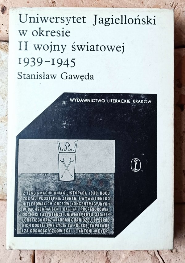 Stanisław Gawęda  Uniwersytet Jagielloński w okresie drugiej wojny światowej 1939-1945  - okładka