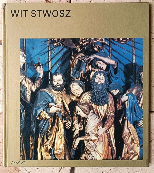 Piotr Skubiszewski Wit Stwosz [W kręgu sztuki] - okładka