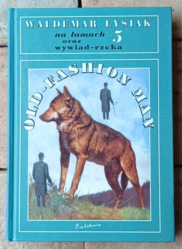 Waldemar Łysiak • Łysiak na łamach 5. Old-fashion man - okładka