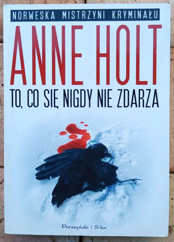 Anne Holt To, co się nigdy nie zdarza 