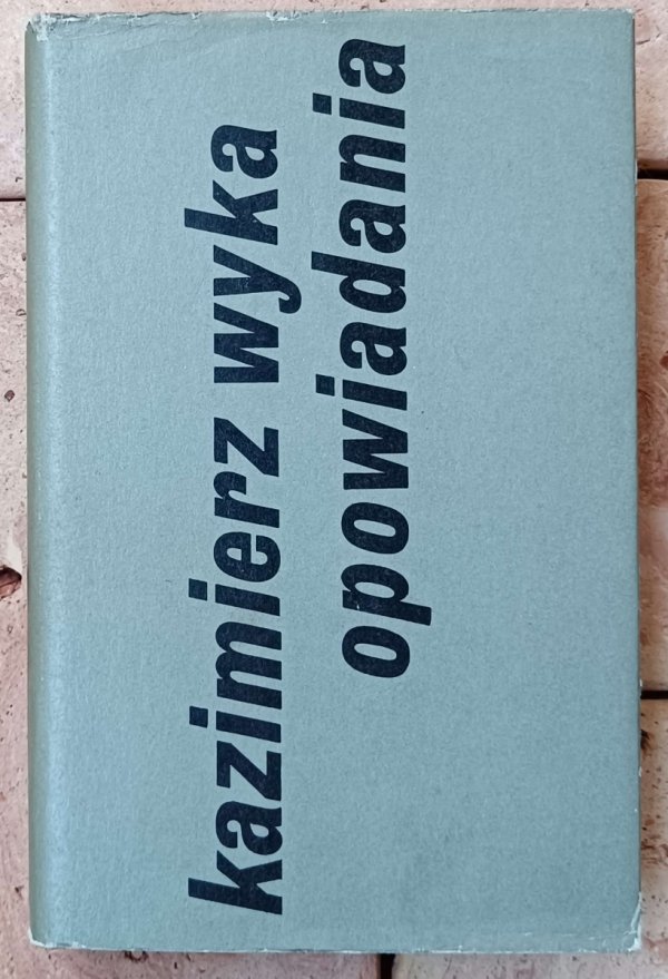 Kazimierz Wyka • Opowiadania