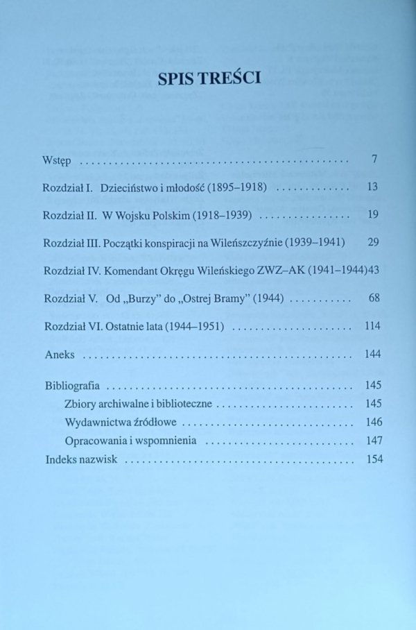 Krzysztof Tarka • Jeden z wyklętych. Generał Aleksander Krzyżanowski „Wilk”. Komendant Okręgu Wileńskiego ZWZ-AK - spis treści