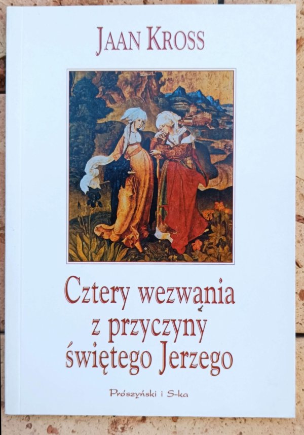 Jaan Kross Cztery wezwania z przyczyny świętego Jerzego - okładka