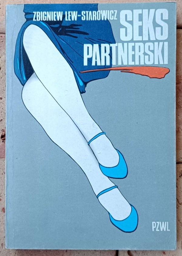 Zbigniew Lew-Starowicz •  Seks partnerski