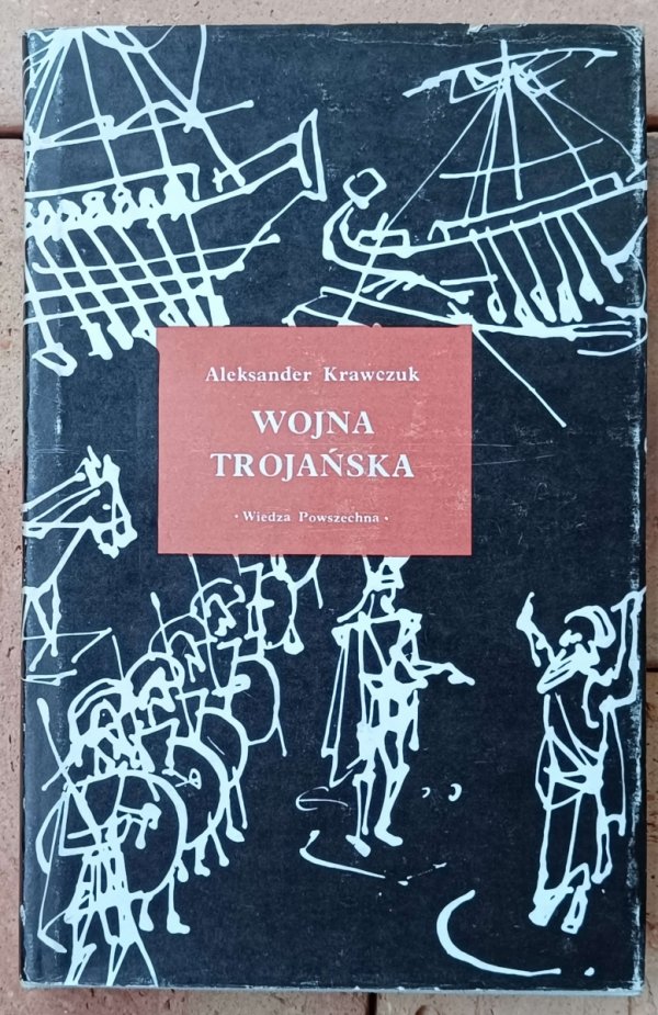 Aleksander Krawczuk • Wojna trojańska