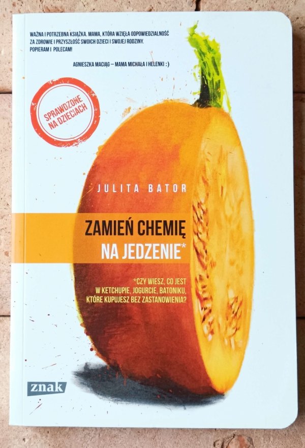 Julita Bator Zamień chemię na jedzenie - okładka