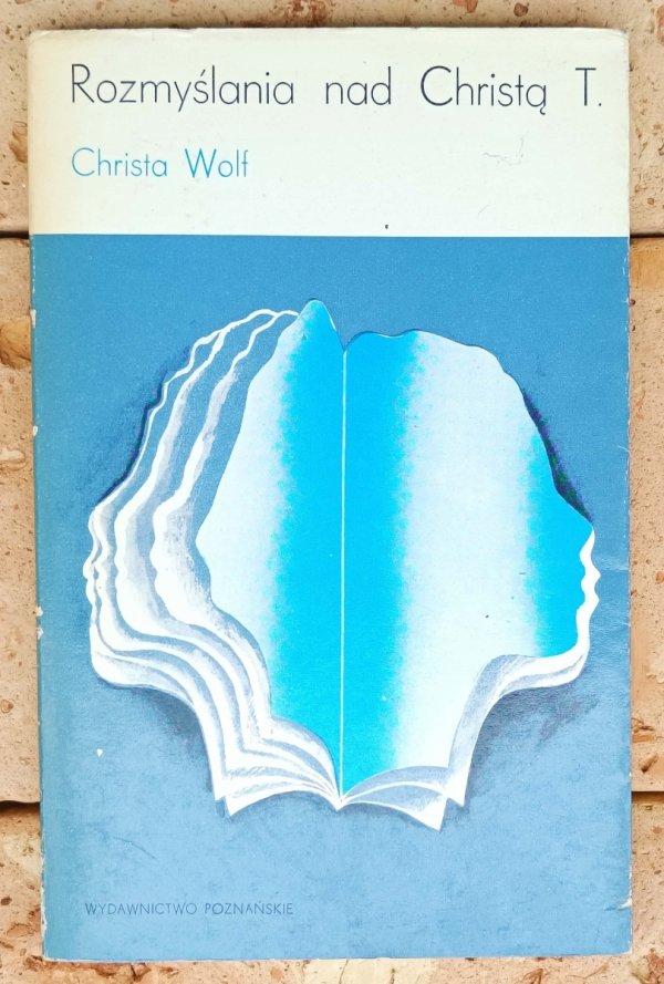 Christa Wolf Rozmyślania nad Christą T. - okładka