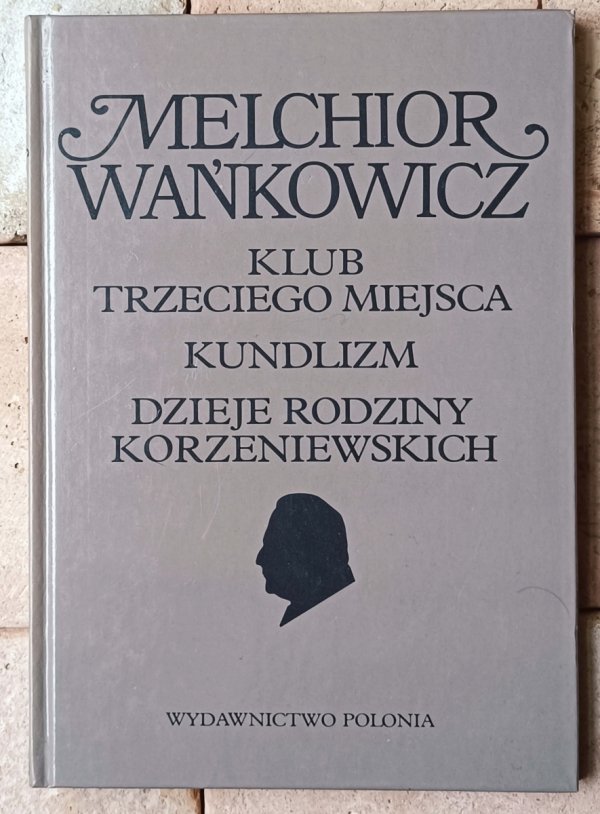 Melchior Wańkowicz  Dzieła emigracyjne [komplet] - okładka