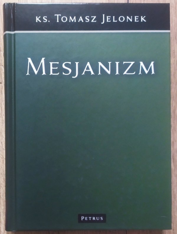Tomasz Jelonek Mesjanizm