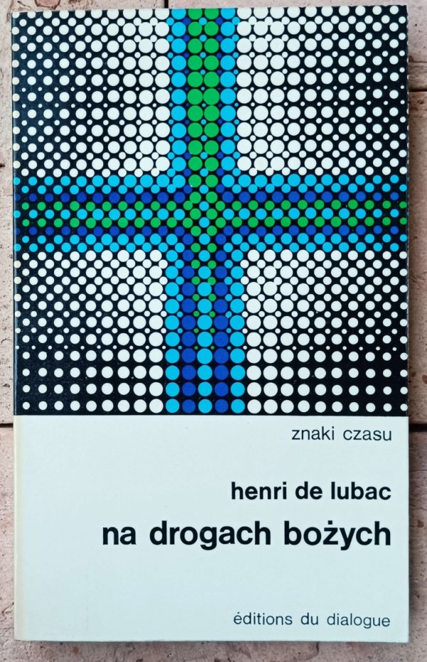 Henri de Lubac Na drogach bożych
