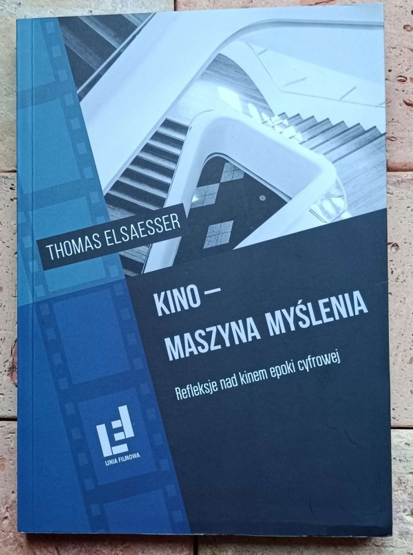 Thomas Elsaesser - Kino - maszyna myślenia. Refleksje nad kinem epoki cyfrowej - okładka