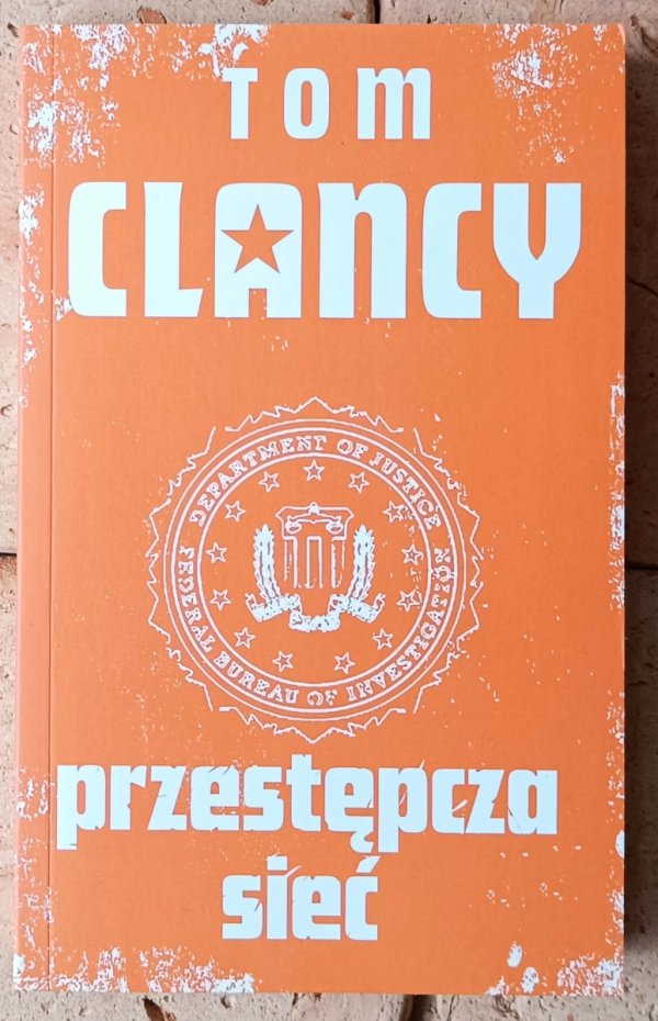 Tom Clancy • Cykl Kwant. Zamach + Przestępcza sieć + Kwantowy atak