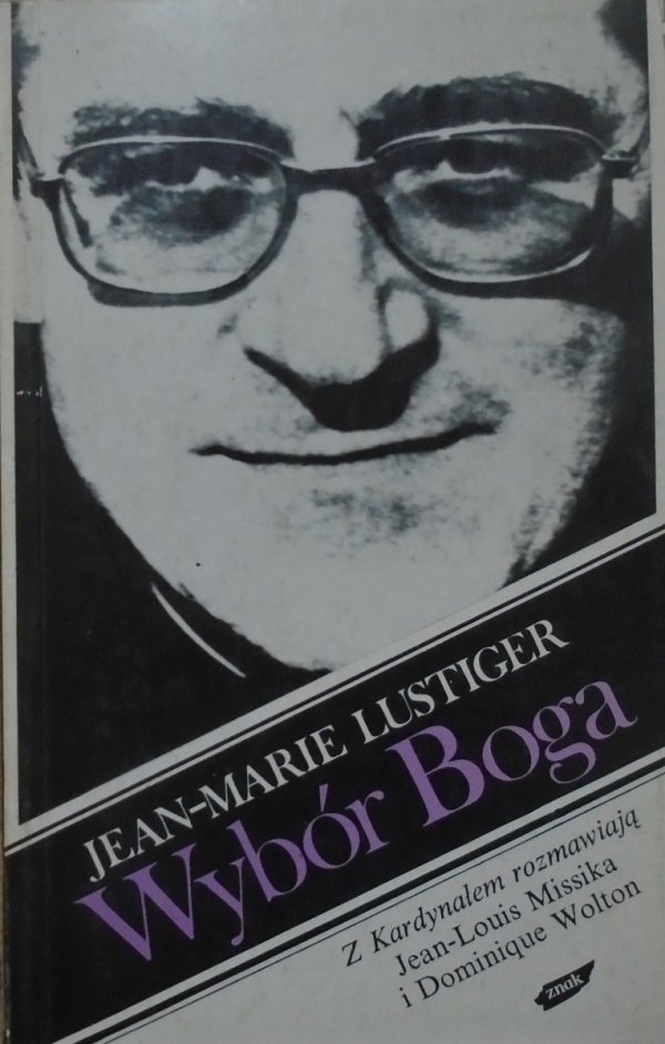 Jean-Marie Lustiger • Wybór Boga