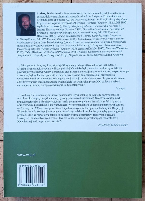 Andrzej Kaliszewski • Nostalgia stylu. Neoklasycyzm liryki polskiej XX wieku w krytyce, badaniach i poetykach immanentnych