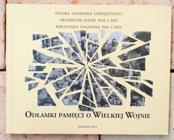 Marzena Włodek • Odłamki pamięci o Wielkiej Wojnie