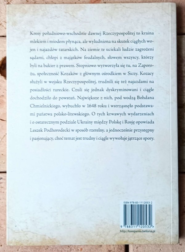 Leszek Podhorodecki • Kozacy Zaporoscy. Czy Polska stworzyła Ukrainę? - okładka