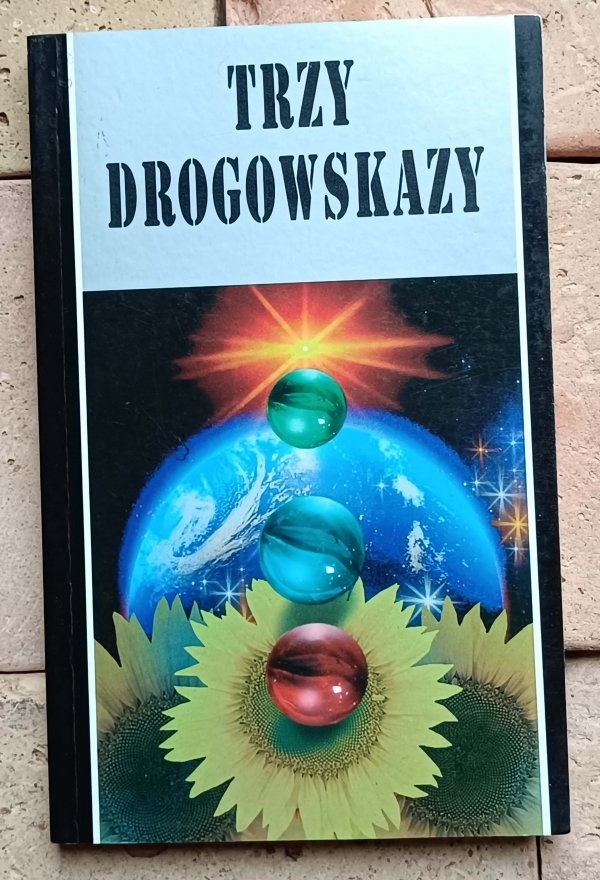 Trzy Drogowskazy | klasyczne traktaty teozoficzno-mistyczne
