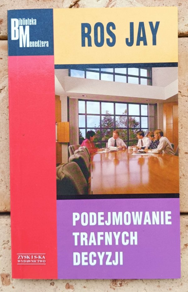 Ros Jay Podejmowanie trafnych decyzji - okładka
