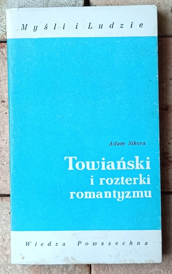 Adam Sikora Towiański i rozterki romantyzmu - okładka 