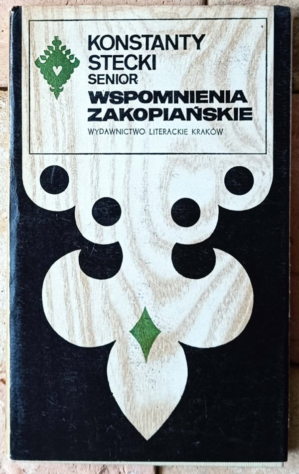 Konstanty Stecki Wspomnienia zakopiańskie 1910-1923 [Seria Tatrzańska] - okładka