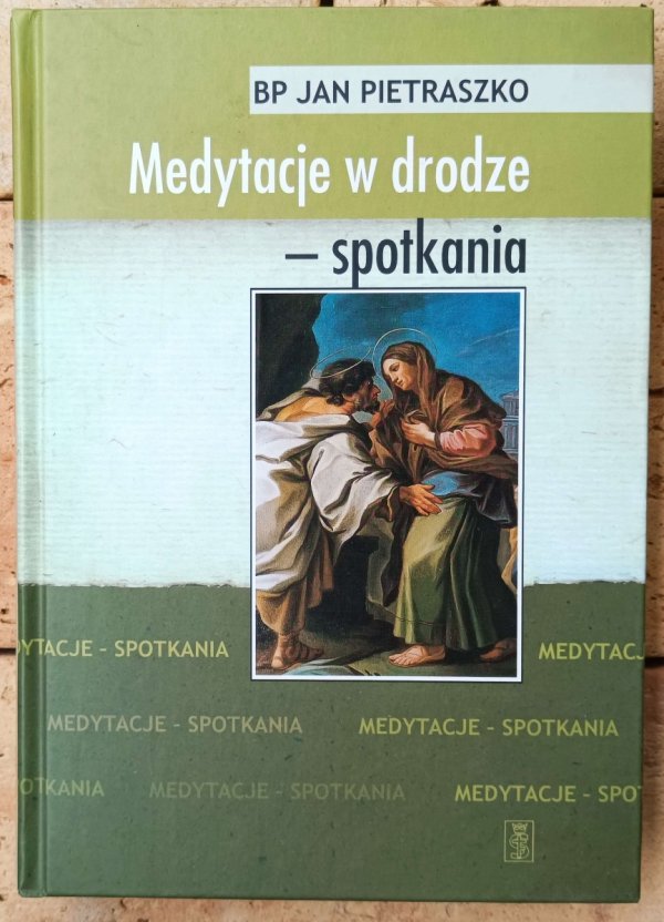 Jan Pietraszko • Medytacje w drodze - spotkania