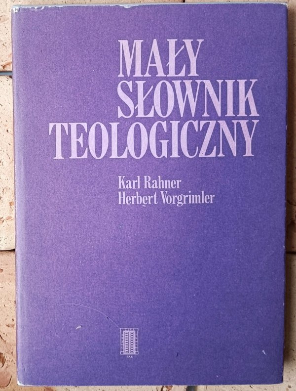 Karl Rahner, Herbert Vorgrimler  Mały słownik teologiczny - okładka