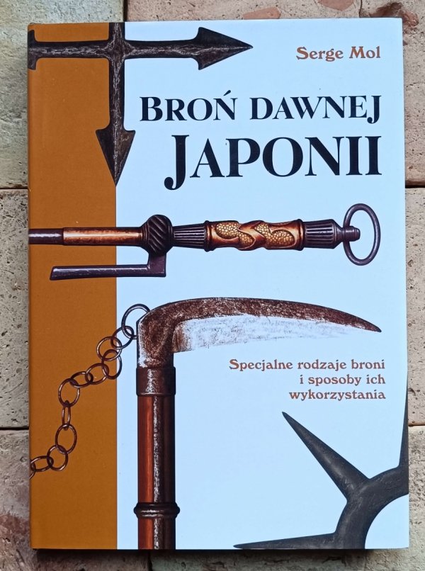 Serge Mol - Broń dawnej Japonii  - okładka