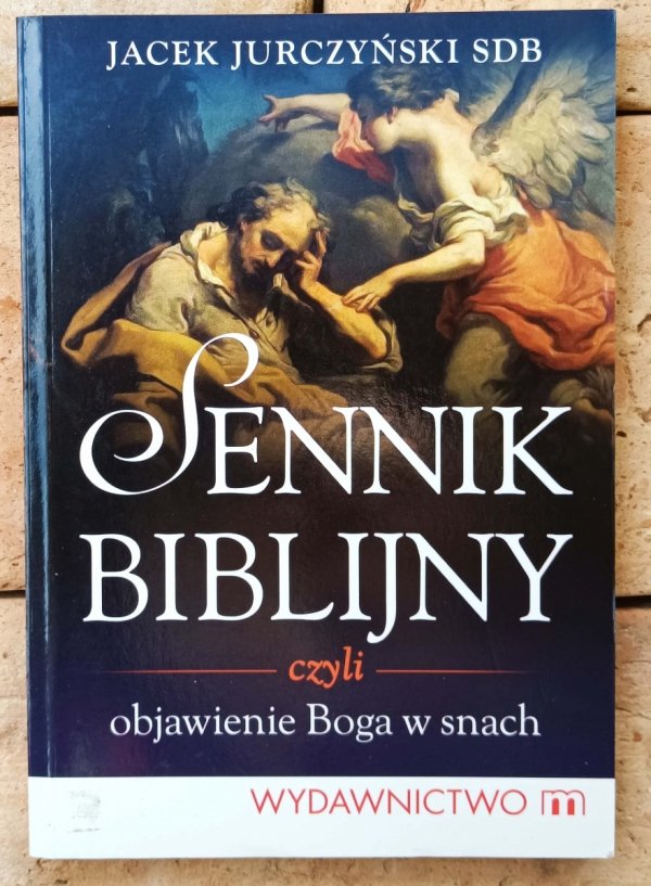 Jacek Jurczyński • Sennik biblijny czyli objawienie Boga w snach