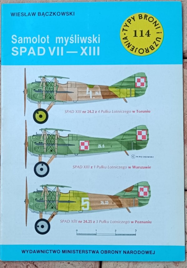 Wiesław Bączkowski • Samolot myśliwski SPAD VII - XIII