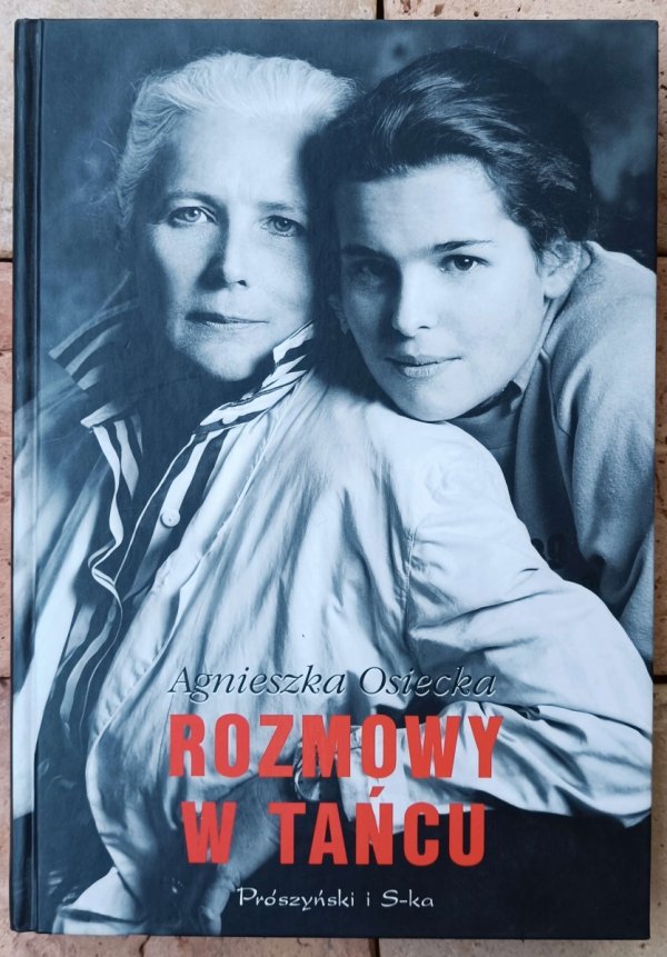 Agnieszka Osiecka Rozmowy w tańcu