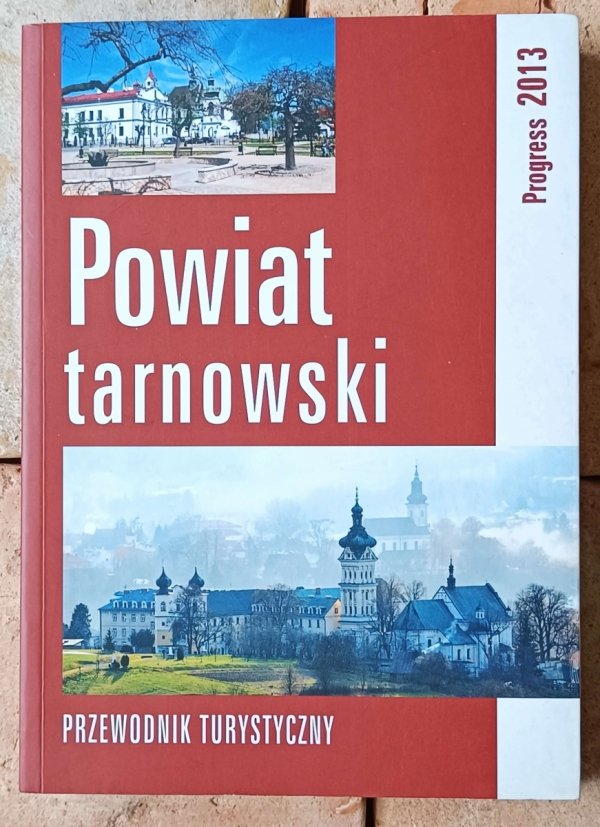 Paweł Bielak  Powiat tarnowski i okolice - okładka