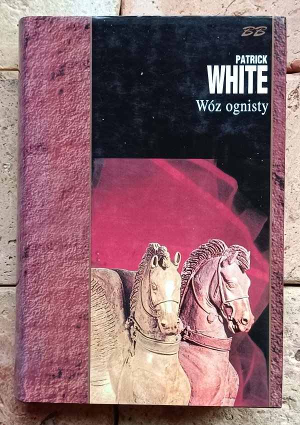 Patrick White - Wóz ognisty