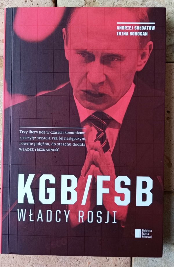 Andrej Soldatow • KGB/FSB Władcy Rosji - okładka