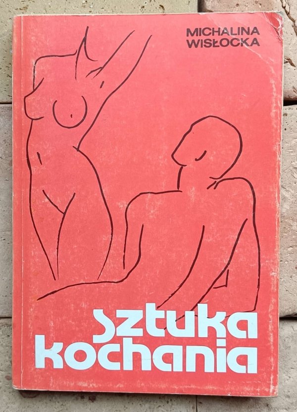 Michalina Wisłocka - Sztuka kochania + W dwadzieścia lat później + Sukces w miłości