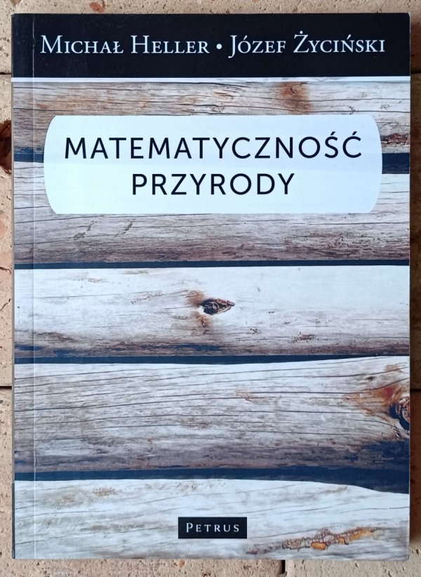 Józef Życiński, Michał Heller • Matematyczność przyrody  - okładka
